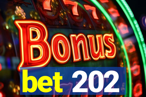 bet 202